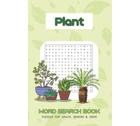 Plant Word Search Book: Plant Word Searches with Easy to Read Print about Plant, Planting, Plant Lovers and More | 6x9 inches, 110 pages | 50+ Puzzles … Gift for Vacations, Holidays and Free Times