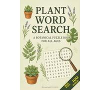 Plant Word Search Puzzle Book: 100 Plant Word Puzzles For Adults, Seniors and Teens, about Nature, Plant, Insects and more - 6*9 inches Travel-Size, ... for Holidays, Vacations and Free Times