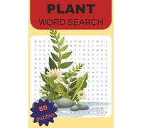 Plant Word Search Puzzle Book: Easy to Read Print about Plants, Flowers, and Gardening | 6x9 inches, 50 Puzzles, 1350 words | Gift for Vacations, Holidays, and Free Times