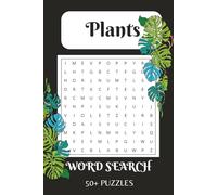 Plant Word Search Puzzle Book: Word Searches with Easy to Read Print about Plants, Plant Lovers, Plant Life and More| 6x9 inches, 110 pages | 50+ ... Gift for Vacations, Holidays, and Free Times