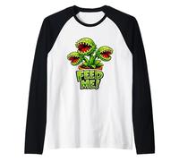 Planta carnívora ¡Aliméntame! Venus Trampa para Moscas Carnívoro Divertido Camiseta Manga Raglan