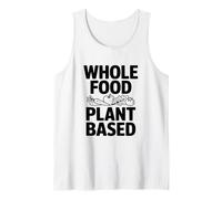 Planta de Alimentos integrales basados para una Vida más Saludable Camiseta sin Mangas