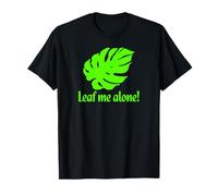 Planta Divertida Jardinería Planta de Interior Monstera Leaf Me Alone Camiseta