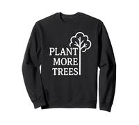Planta más árboles - Amante de la Naturaleza Consciente del Medio Ambiente Sudadera