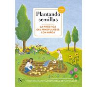 Plantando semillas: La práctica del mindfulness con niños (Psicología)