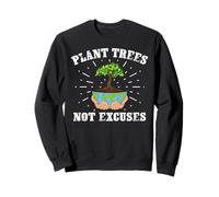 Plantar árboles no Excusa Planeta Día de la Tierra Estudiantes Maestros Sudadera