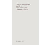 Plantaría una palma datilera: y otras crónicas de viajes (TEMPORAL)