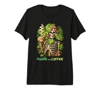 Plantas Café Esqueleto Monstera Hongo Jardinero Cafeína Camiseta Premium