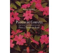 Plantas de compañía: Origen, elección, cultivo y diccionario ilustrado de flores y plantas de hogar: 8 (El arte de vivir)