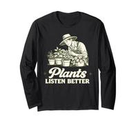 Plantas escuchan Mejor botánica Humor Jardinería Divertida Manga Larga
