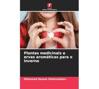 Plantas medicinais e ervas aromáticas para o inverno
