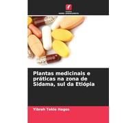 Plantas medicinais e práticas na zona de Sidama, sul da Etiópia