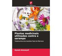 Plantas medicinais utilizadas contra o sarampo