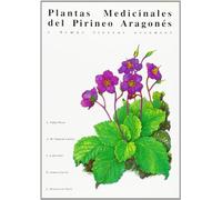 Plantas medicinales del Pirineo aragonés y demás tierras oscenses
