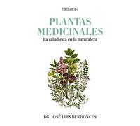 Plantas medicinales. La salud está en la naturaleza (Libros singulares)