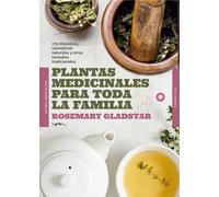 Plantas medicinales para toda la familia | Rosemary Gladstar