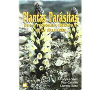 Plantas parásitas de la Península Ibérica e Islas Baleares (Botánica)