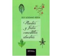 Plantas Y Frutos Comestibles Silvestres