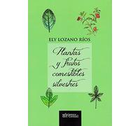 PLANTAS Y FRUTOS COMESTIBLES SILVESTRES (SIN COLECCION)
