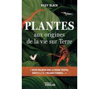 Plantes: Aux origines de la vie sur Terre