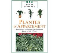 Plantes d'appartement : Bien cultiver (Asplenium, Dieffenbacchia, Kentia...) [Francia] [DVD]