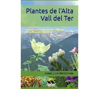 Plantes de l'Alta Vall del Ter: Itineraris Botànics en Família (Plant Field Guides)