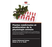 Plantes médicinales et amélioration de la physiologie animale: Influence d'une supplémentation pré ou postnatale en extrait d'échinacée sur le statut immunitaire et oxydatif de lapins en croissance