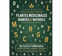 Plantes médicinales & remèdes naturels - Livre de jeux pour adultes et seniors: 100 puzzles thématiques en français : mots mêlés, mots croisés, ... pour exercer la mémoire avec plaisir