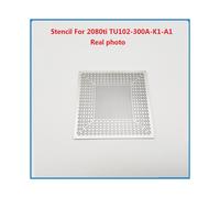 Plantilla BGA para 2080ti TU102-300A-K1-A1 TU102-300-K1-A1 TU102-300-K2-A1 TU102-300-K3-A1 TU102-400-A1