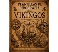 Plantillas de Pirograbado Vikingos: Motivos nórdicos para calcar y transferir sobre madera con runas, escudos, animales, guerreros, barcos y paisajes