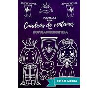 Plantillas para cuadros de ventanas con rotuladores de tiza: Edad Media (Magia en las ventanas con tiza)
