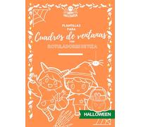 Plantillas para cuadros de ventanas con rotuladores de tiza: Halloween (Magia en las ventanas con tiza)