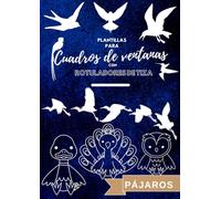 Plantillas para cuadros de ventanas con rotuladores de tiza: Pájaros (Magia en las ventanas con tiza)