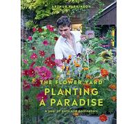 Planting a Paradise: A year of pots and pollinators