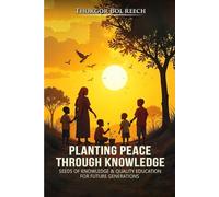 Planting Peace Through Knowledge: Seeds of Knowledge and Quality Education for Future Generations