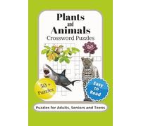Plants and Animals Crossword Puzzle Book: Crossword Puzzles with Easy to Read Print about Animals, Plant Life, Nature and More | 6x9 inches, 120 pages ... Stress Relief, Brain Function and Relaxation