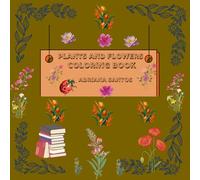 Plants and Flowers: Coloring Book