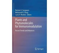 Plants and Phytomolecules for Immunomodulation: Recent Trends and Advances