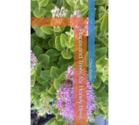 Plants and Trees for Honey Bees