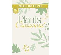 Plants Crossword puzzle book: 60 Plant-Themed Crosswords | 120-Page Gift Book