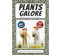 Plants Galore Word Search Book: 50+ Puzzles With Easy to Read Print about Trees, Flowers, Herbs & More | 6x9 inches 110 pages | Gift for Vacations, Holidays, Leisure