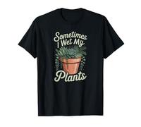Plants Gardening Humor Sometimes I Wet My Plants Camiseta