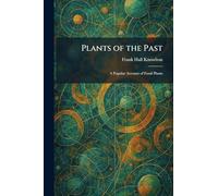 Plants of the Past: A Popular Account of Fossil Plants