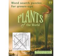 Plants of the World: Word search puzzles for grown-ups (Natural World word search puzzle books for adults)