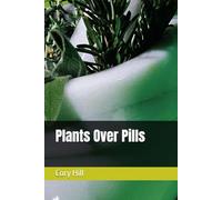 Plants Over Pills