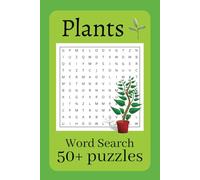 Plants Themed Word Search Puzzle Book: Word Searches with Easy to Read Print About Plants, Trees, Nature and More | 6x 9 inches, 110 pages | 50+ Puzzles ... Gift for Vacations, Holidays and Free Times