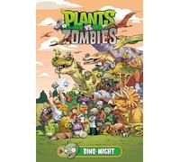 Plants vs. Zombies Volume 12: Dino-Might