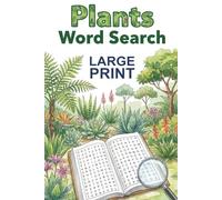 Plants Word Search for Adults & Seniors: Large Print Word Find · Easy-to-Read 6×9 · Plants & Nature Themes with Solutions