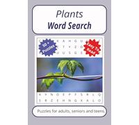Plants Word Search Puzzle Book: Word searches with easy to read print about plants, gardens & plants, and Botanical | 6 x 9 inches. 110 pages | 50+ puzzles _ Gifts for Vacations, Holidays