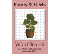 Plants Word Search Puzzle Book: Word Searches with Easy-to-Read Print about plants, herbs, and more │ 6x9 inches, 110 pages │ 50+ Puzzles…Gift for Vacations, Holidays and Leisure.